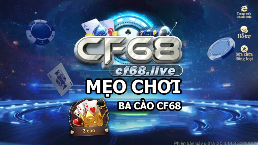 Mẹo chơi Ba cào cf68 club – Áp dụng là thắng