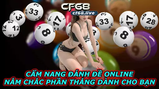 1 Cẩm Nang Đánh Đề Online Nắm Chắc Phần Thắng Dành Cho Bạn