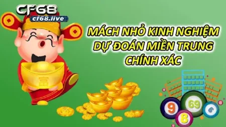 Mách Nhỏ Kinh Nghiệm Dự Đoán Miền Trung Chính Xác 1