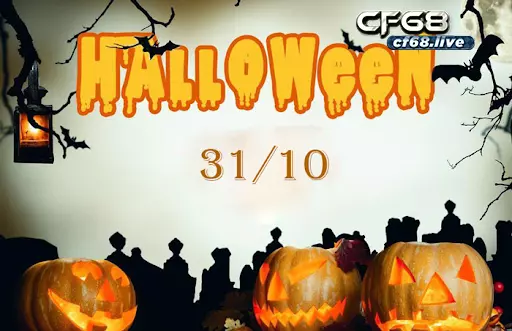 Giải trí ở cf68 vào dịp lễ halloween