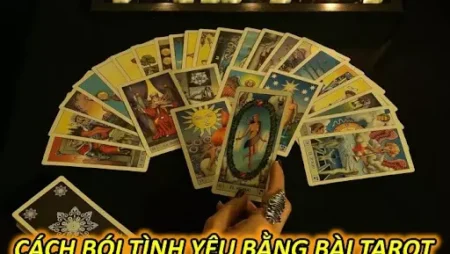 Cách Bói Tình Yêu Bằng Bài Tarot 0 Phải Ai Cũng Biết