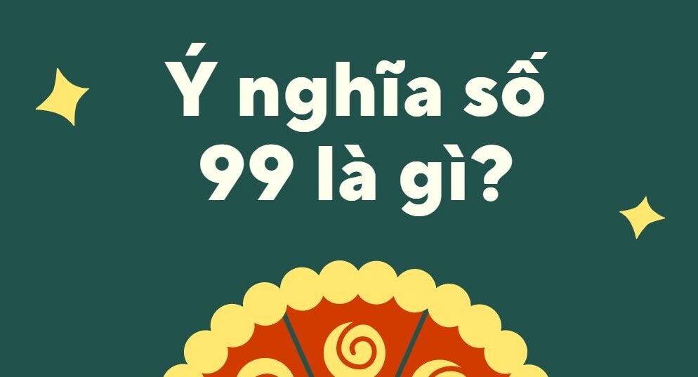 99 là con gì? có ý nghĩa như thế nào trong xổ số soi cầu