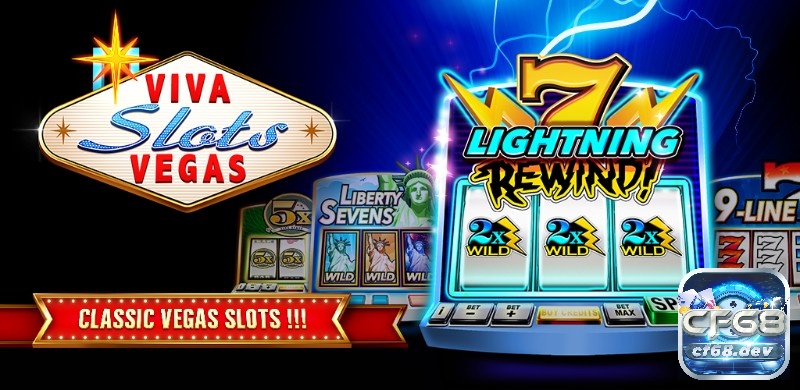 Viva Slots Vegas với những trải nghiệm đậm chất Vegas