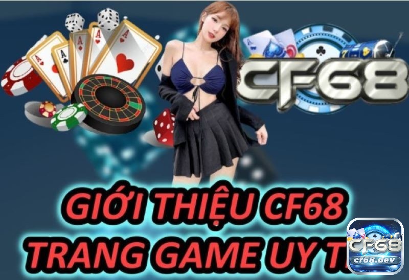 Tham gia chơi Baccarat tại nhà cái CF68