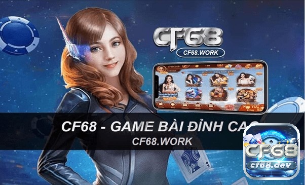 Game online bai cf68 có những trò chơi hấp dẫn gì?