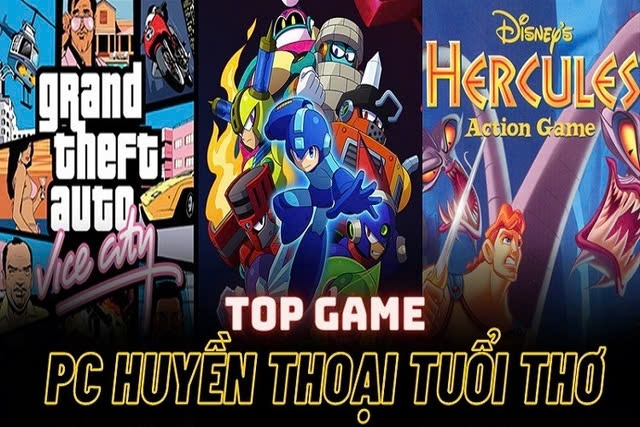 Game pc tuổi thơ: Top game kinh điển gắn liền thế hệ 8x,9x