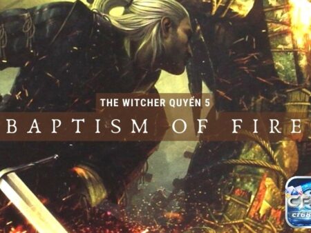 Game The Witcher 3: Wild Hunt – Tuyệt phẩm nhập vai thợ săn